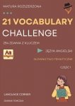 21 Vocabulary challenge. Matura rozszerzona. Część 1 (EBOOK)