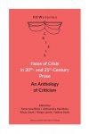 Faces of Crisis in 20th- and 21st- Century Prose. An Anthology of Criticism