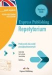 Express Publishing Repetytorium Podręcznik dla szkół ponadpodstawowych Język angielski Poziom podstawowy i rozszerzony Teacher&#