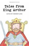 Tales from King Arthur. Wordsworth Children's Classics wer. angielska