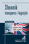 Słownik transportu i logistyki. Angielsko-polski, polsko-angielski