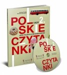Polskie czytanki 2. Teksty do czytania i słuchania dla uczących się języka polskiego jako obcego na poziomie B1