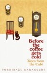Tales from the Cafe. Before the Coffee Gets Cold. Book 2
