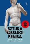 Sztuka obsługi penisa. Nowe wyzwania. Część 2