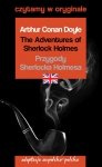 The Adventures of Sherlock Holmes. Przygody Sherlocka Holmesa. Czytamy w oryginale
