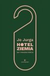 Hotel Ziemia. Żyć i mieszkać dobrze