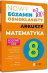 Nowy Egzamin ósmoklasisty. Arkusze. Matematyka. 2024-2026