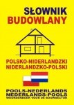 Słownik budowlany polsko-niderlandzki niderlandzko-polski
