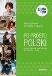 Po prostu polski. Podręcznik do nauki języka polskiego dla uchodźców z Ukrainy z nagraniami MP3