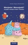 Marsjanie i Wenusjanki? O języku młodych Polek i Polaków (EBOOK PDF)