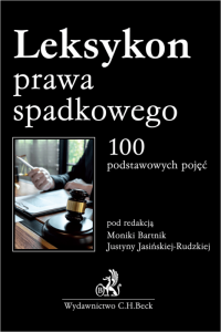 Leksykon prawa spadkowego. 100 podstawowych pojęć 