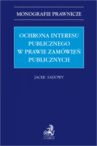 Ochrona interesu publicznego w prawie zamówień publicznych 
