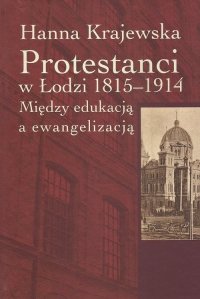 Protestanci w Łodzi 1815-1914 