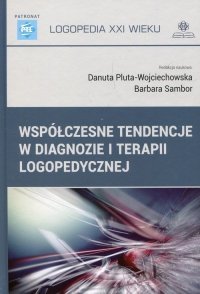 Współczesne tendencje w diagnozie i terapii logopedycznej 