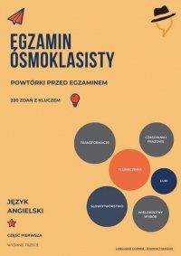 Egzamin Ósmoklasisty. Powtórki przed egzaminem. Część 1 