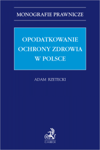 Opodatkowanie ochrony zdrowia w Polsce 