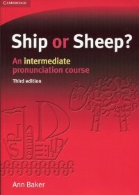 Ship or Sheep? An intermediate pronunciation course. Third edition 