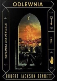 Odlewnia. Trylogia Założyciele. Tom 1 