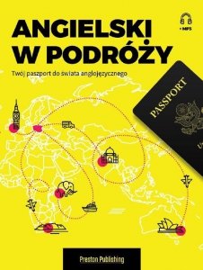 Angielski w podróży z nagraniami mp3. Twój paszport do świata anglojęzycznego