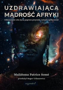 Uzdrawiająca mądrość Afryki