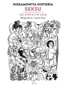Niesamowita historia seksu Od Afryki po Azję