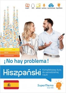 Hiszpański No hay problema! Kompleksowy kurs do samodzielnej nauki