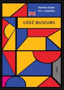 Łódź Museums Miniprzewodnik