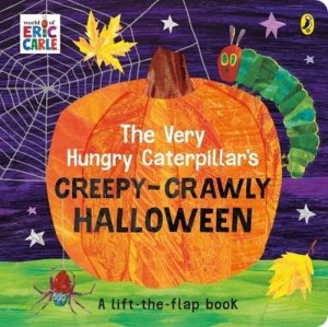 The Very Hungry Caterpillar’s Creepy - Crawly Halloween