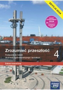Historia Zrozumieć przeszłość 4 Podręcznik Zakres rozszerzony Edycja 2024
