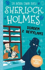 Klasyka dla dzieci Sherlock Holmes Tom 26 Diadem z berylami