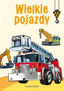 Kolorowanki poznawcze Wielkie pojazdy
