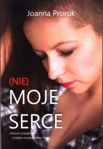Nie moje serce