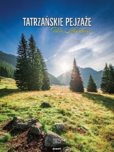 Kalendarz 2025 Ścienny Tatrzańskie Pejzaże