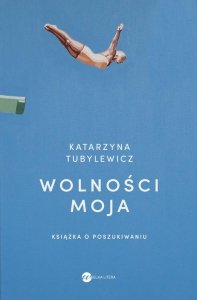 Wolności moja