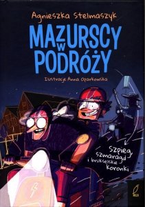 Mazurscy w podróży Tom 5 Szpieg, szmaragd i brukselskie koronki