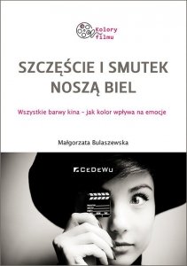 Szczęście i smutek noszą biel.