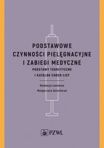 Podstawowe czynności pielęgnacyjne i zabiegi medyczne