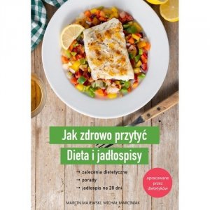 Jak zdrowo przytyć Dieta i jadłospisy