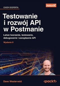 Testowanie i rozwój API w Postmanie