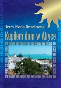 Kupiłem dom w Afryce