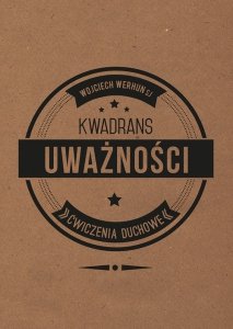 Kwadrans uważności Ćwiczenia Duchowe