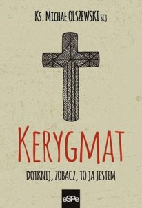 Kerygmat Dotknij zabacz to ja jestem