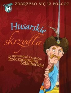 Husarskie skrzydła  Zdarzyło się w Polsce