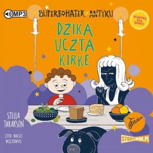 Superbohater z antyku Tom 7 Dzika uczta Kirke
