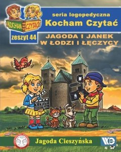 Kocham Czytać Zeszyt 44 Jagoda i Janek w Łodzi i Łęczycy