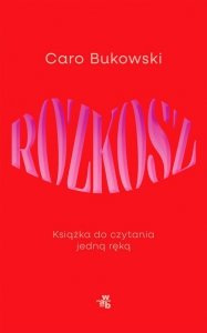 Rozkosz Książka do czytania jedną ręką
