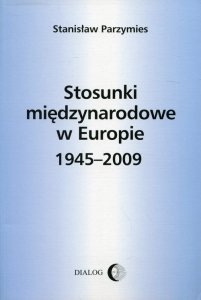 Stosunki międzynarodowe w Europie 1945-2009