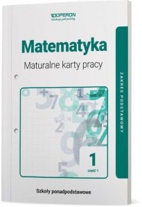 Matematyka 1 Maturalne karty pracy Część 1 Zakres podstawowy