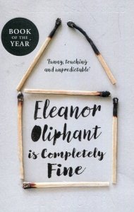 Eleanor Oliphant is Completely Fine