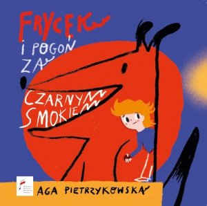 Frycek i pogoń za Czarnym Smokiem